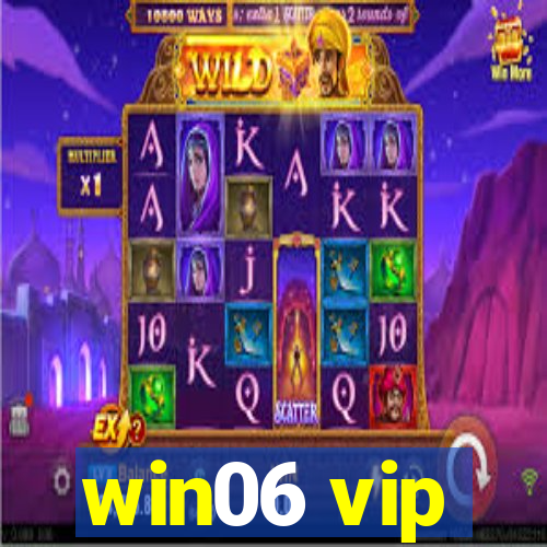 win06 vip